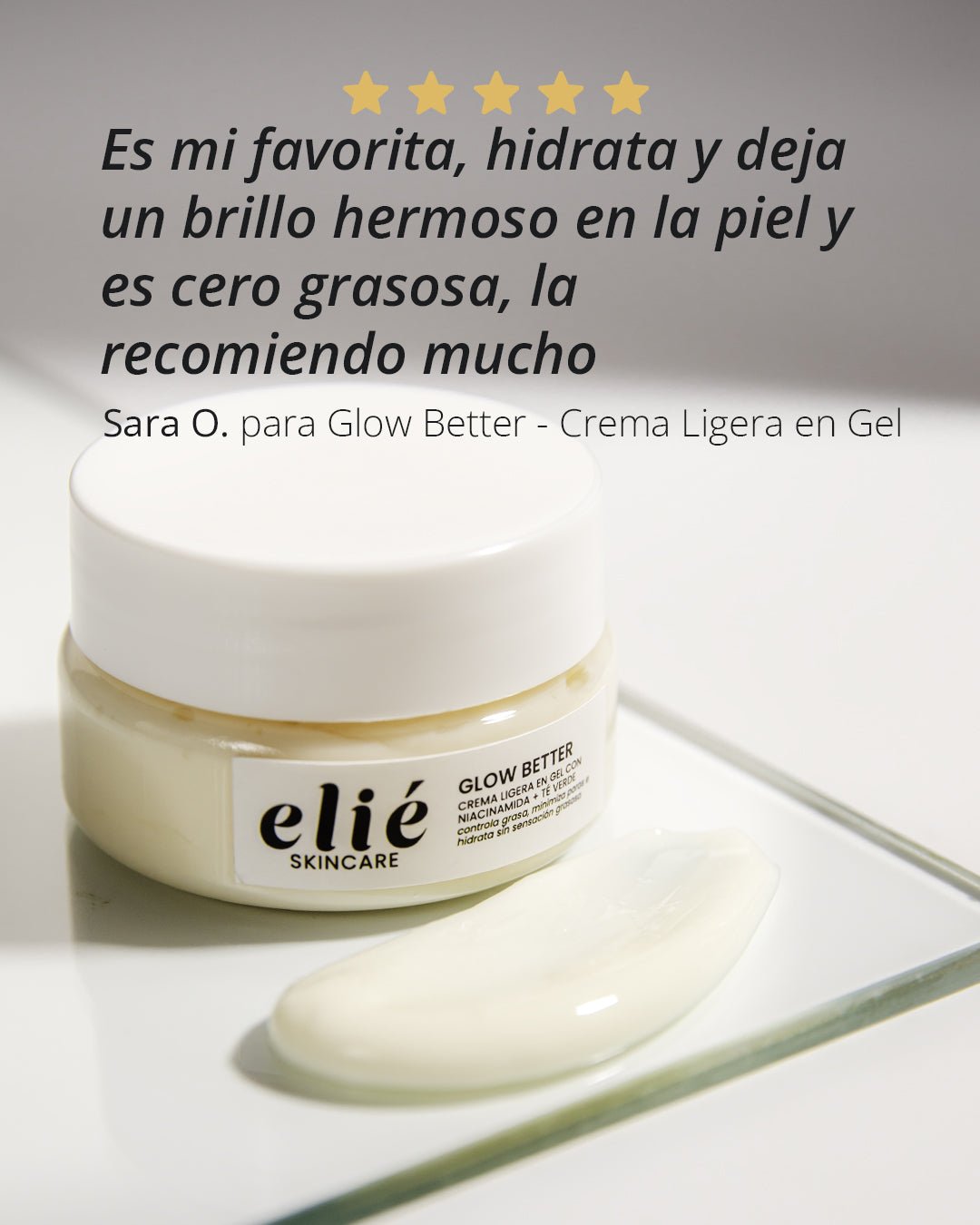 Glow Better - Crema Ligera en Gel con 5% Niacinamida + Té Verde - Elié Skincare